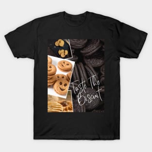 Taste the biscuit T-Shirt